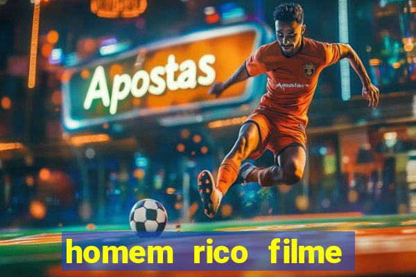 homem rico filme filme homem rico finge ser pobre para